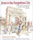 Jesus and the Forgotten City : New Light on
                     Sepphoris and the Urban World of Jesus